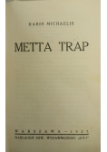 Metta Trap, 1927 r.