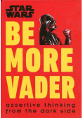Star Wars Be More Vader