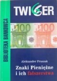 Znaki Pieniężne i ich fałszerstwa