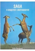 Saga o ginących i uratowanych