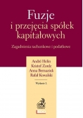 Fuzje i przejęcia spółek kapitałowych. Zagadnienia rachunkowe i podatkowe