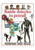 Każde dziecko to potrafi