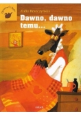 Dawno, dawno temu...