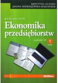 Ekonomika przedsiębiorstw Podręcznik Część 1