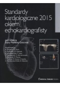 Standardy kardiologiczne 2015 okiem echokardiografisty