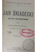 Jan Śniadecki jego życie i działaność naukowa, 1898 r.