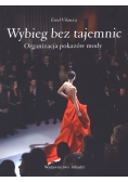 Wybieg bez tajemnic Organizacja pokazów mody