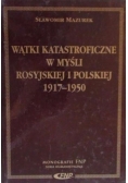 Wątki katastroficzne w myśli rosyjskiej i polskiej 1917-1950