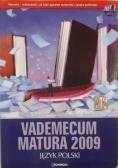 Vademecum Matura 2009. Język polski