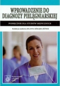 Wprowadzenie do diagnozy pielęgniarskiej podręcznik dla studiów medycznych