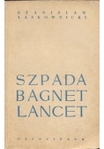 Szpada, bagnet, lancet: moje wspomnienia