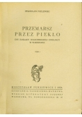 Przemarsz przez piekło, Tom I,  1949 r.
