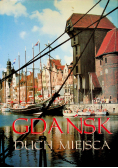 Gdańsk Duch miejsca