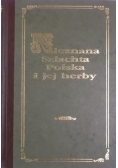 Nieznana szlachta polska i jej herby, reprint z 1908 r.