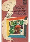 Domowy wyrób win i miodów