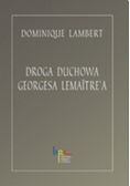 Droga duchowa Georgesa Lemaitrea