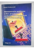 Administracja publiczna wobec przemian społeczno-ekonomicznych epoki informacyjnej