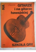 Na gitarze i na gitarze hawajskiej