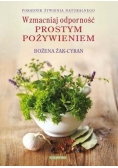 Wzmacniaj odporność prostym pożywieniem