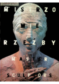 Mistrzowie rzeźby master  sculptors