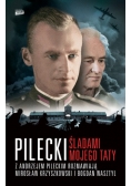 Pilecki śladami mojego taty