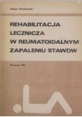 Rehabilitacja lecznicza w reumatoidalnym zapaleniu stawów