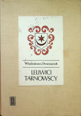 Leliwici Tarnowscy  Z dziejów możnowładztwa małopolskiego  wiek XIV-XV