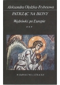 Patrząc na ikony Wędrówki po Europie