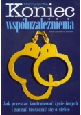 Koniec współuzależnienia