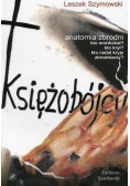 Księżobójcy. Anatomia zbrodni