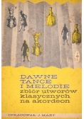 Dawne tańce i melodie zbiór utworów klasycznych na akordeon