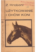 Użytkowanie i chów koni