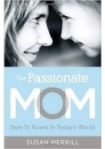 The Passionate Mom