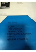 Studia nad łacińską terminologią polityczno-socjalną okresu republiki rzymskiej