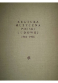 Kultura Muzyczna Polski Ludowej 1944 1955