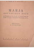 Marja arcydzieło Boże, 1932r.
