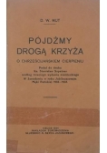 Pójdźmy drogą krzyża, 1934 r.