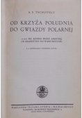 Od Krzyża Południa do Gwiazdy Polarnej 1935 r