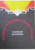 Problemy wykonawcze muzyki dawnej