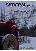 Syberia 2012 Dziennik podróży NOWA