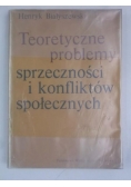 Białyszewski Henryk - Teoretyczne problemy sprzeczności i konfliktów społecznych