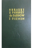 Obrazki z podróży do Tatrów i Pienin, reprint z 1858