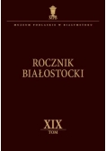 Rocznik białostocki, Tom XIX