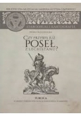 Czy przybył już poseł z Lechistanu?