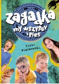 Zagadka, my wszyscy i pies