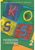 KOSS : Wiedza o społeczeństwie 2 : Podręcznik i ćwiczenia