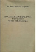 Teologiczna interpretacja moralności nowego przymierza