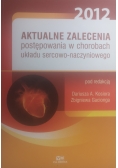 Aktualne zalecenia postępowania w chorobach układu sercowo-naczyniowego