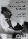 Na początku było Lechajim