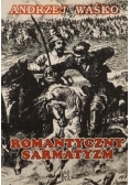 Romantyczny sarmatyzm. Tradycja szlachecka w literaturze polskiej lat 1831-1863